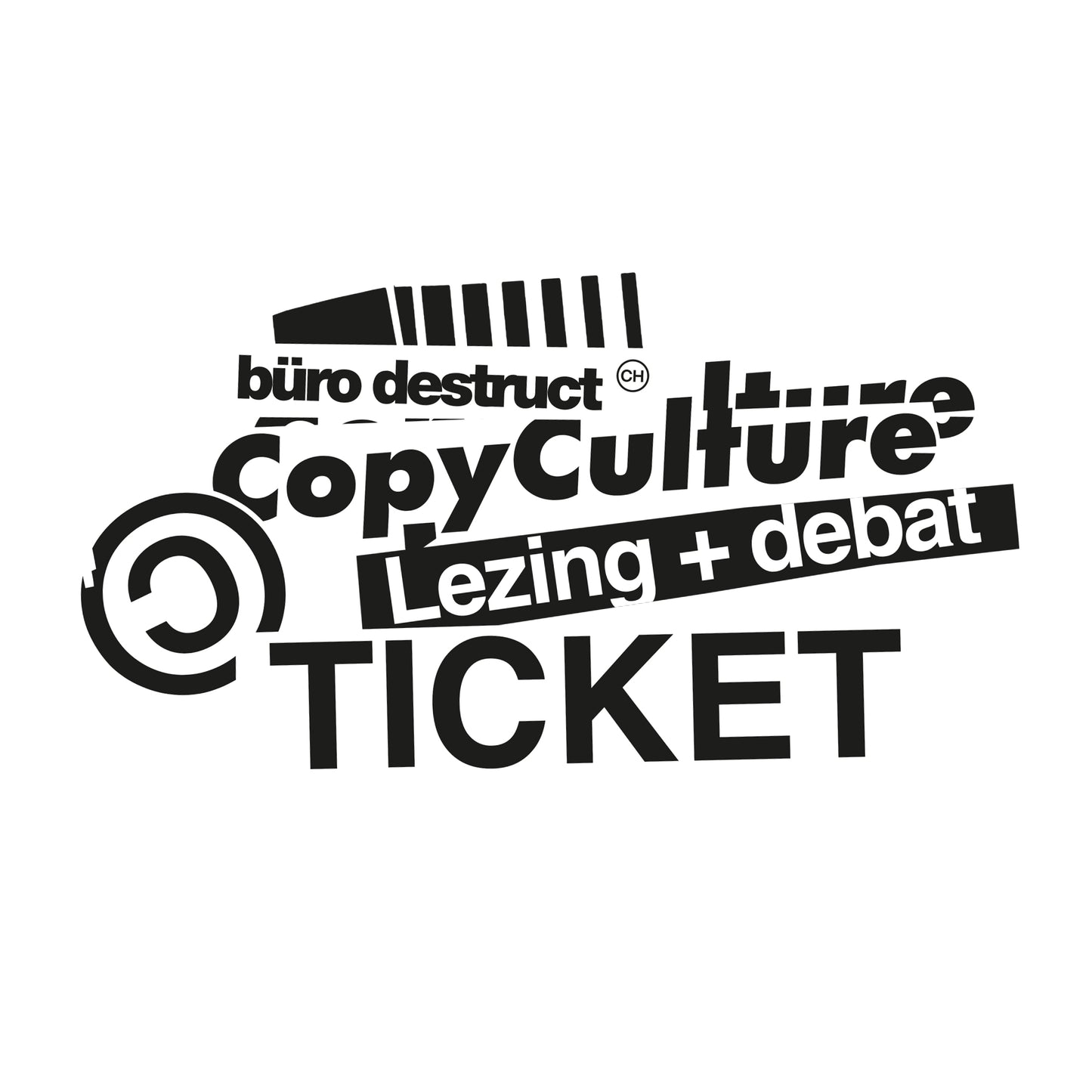 Ticket – Lezing CopyCulture Büro Destruct